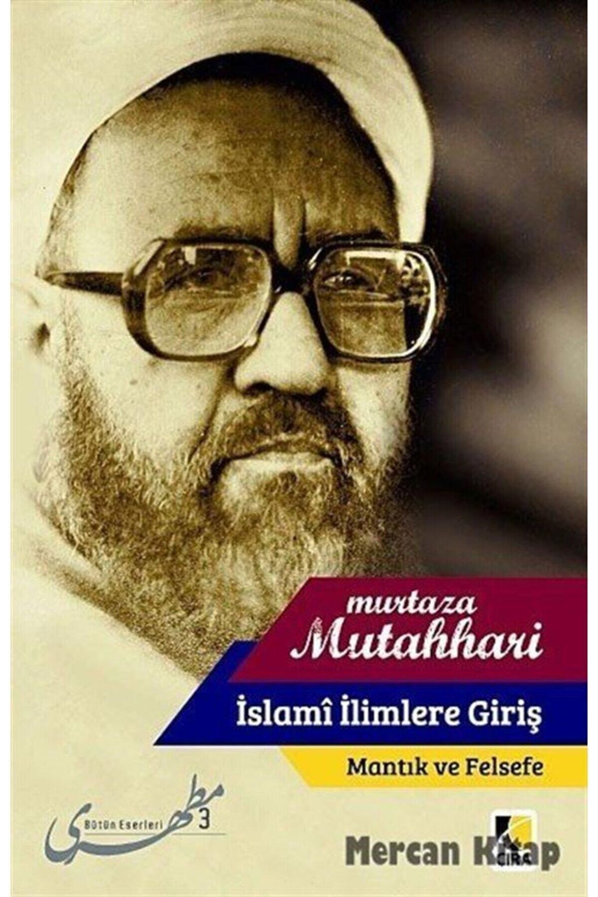 Islami Ilimlere Giriş / Mantık Ve Felsefe