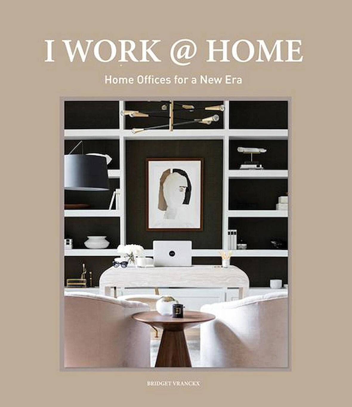  I Work @ Home. Home Offices (Güncel Ev-Ofisi Tasarımları)