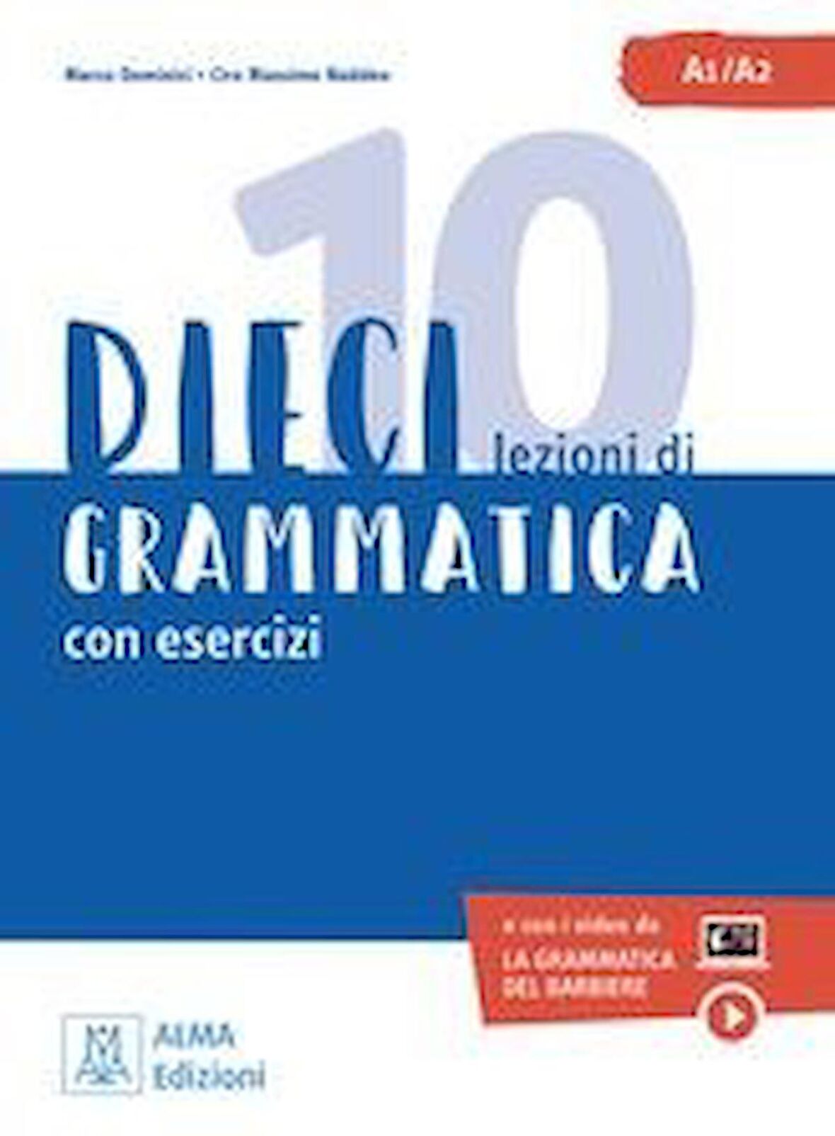 Dieci lezioni di Grammatica con esercizi (libro +video online)