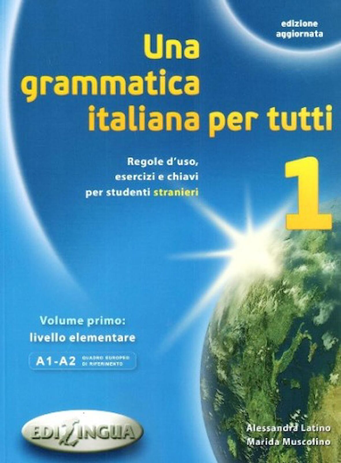 Una grammatica italiana per tutti 1 (Ed.Aggiornata