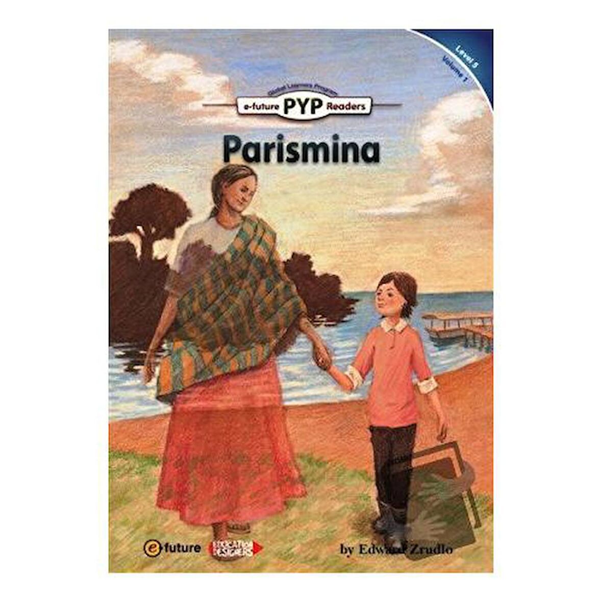 Parismina (PYP Readers 5) / e future / Edward Zrudlo