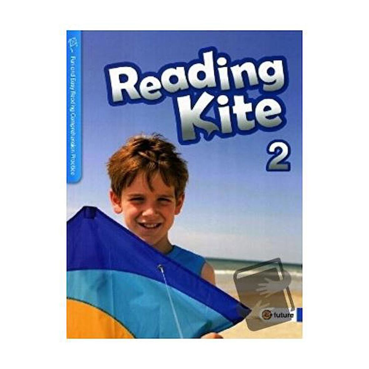 Reading Kite 2 with Workbook +CD / e future / H. K. Kim,S. H. Yeo,A. Siegel