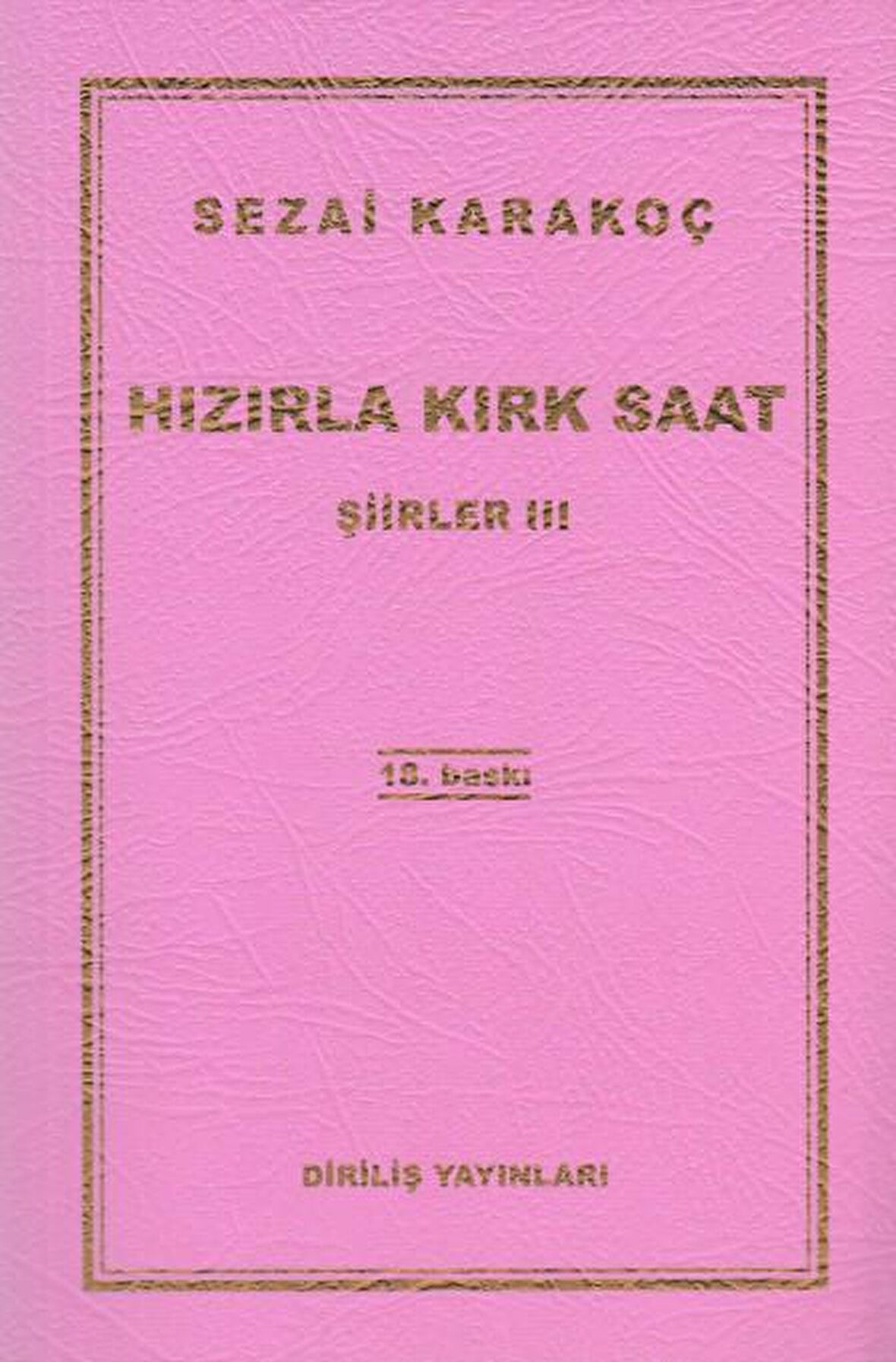 Hızırla Kırk Saat Şiirler 3 - Sezai Karakoç - Diriliş Yayınları