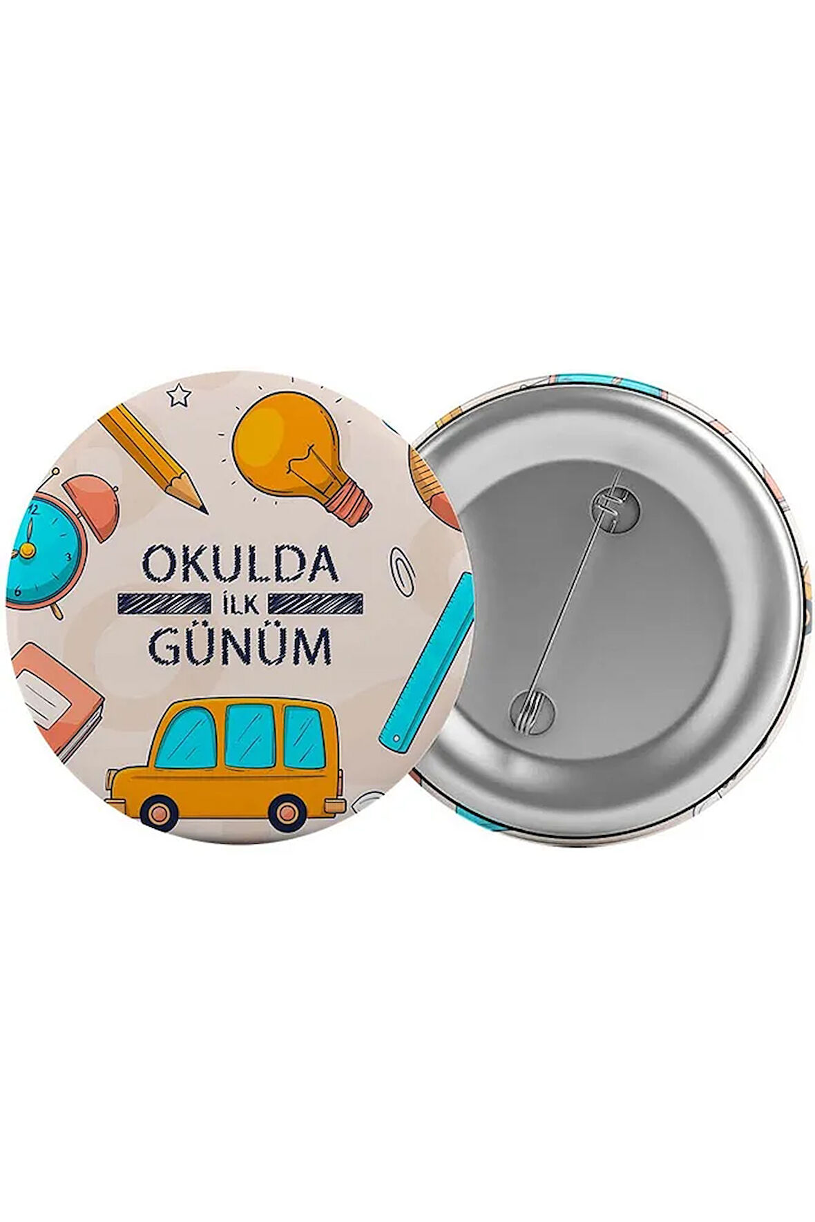 Okulda İlk Günüm Çanta Rozeti 20 Adet En Büyük Boy 5.8cm İğneli Broş