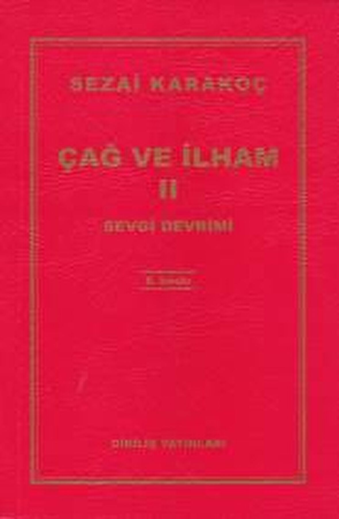 Çağ ve İlham 2: Sevgi Devrimi