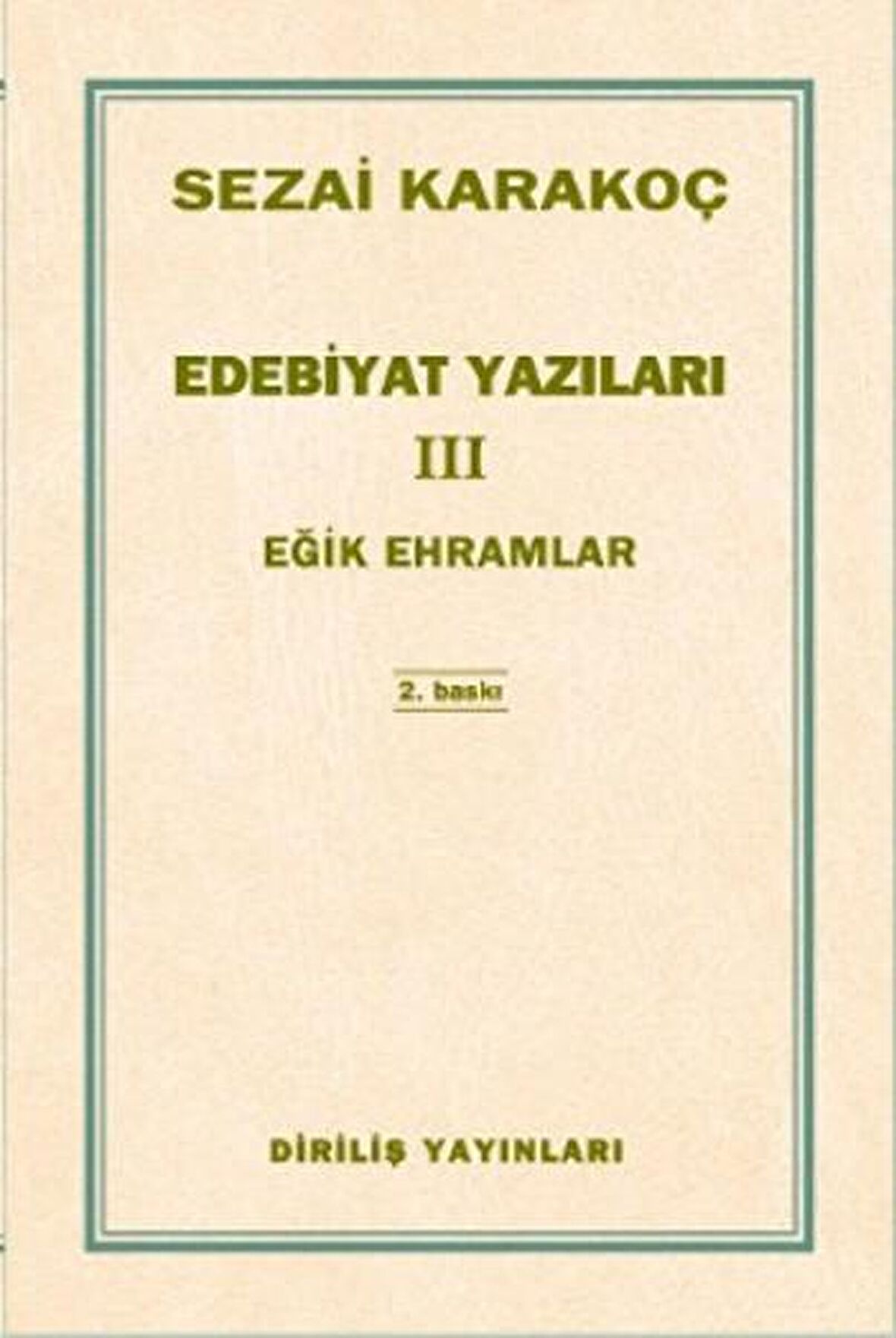 Edebiyat Yazıları 3 - Eğik Ehramlar