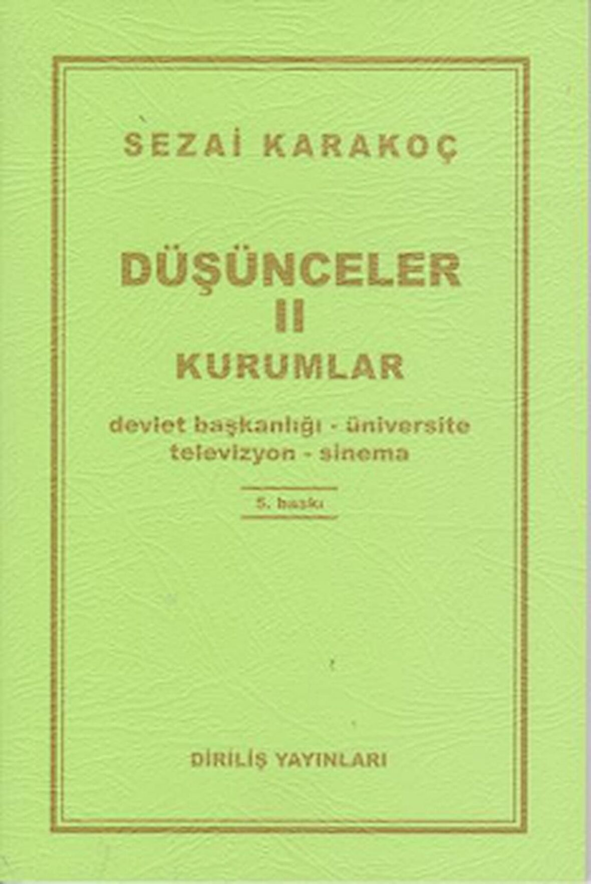 Düşünceler 2: Kurumlar