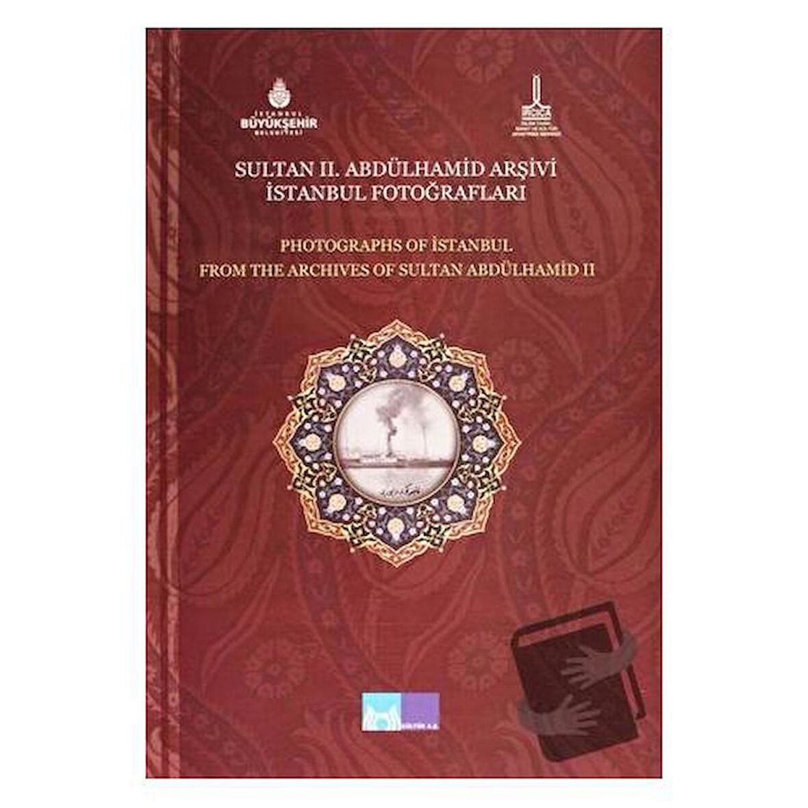 Sultan 2. Abdülhamid Arşivi İstanbul Fotoğrafları - Photographs of Istanbul From the Archives of Sultan Abdülhamid 2