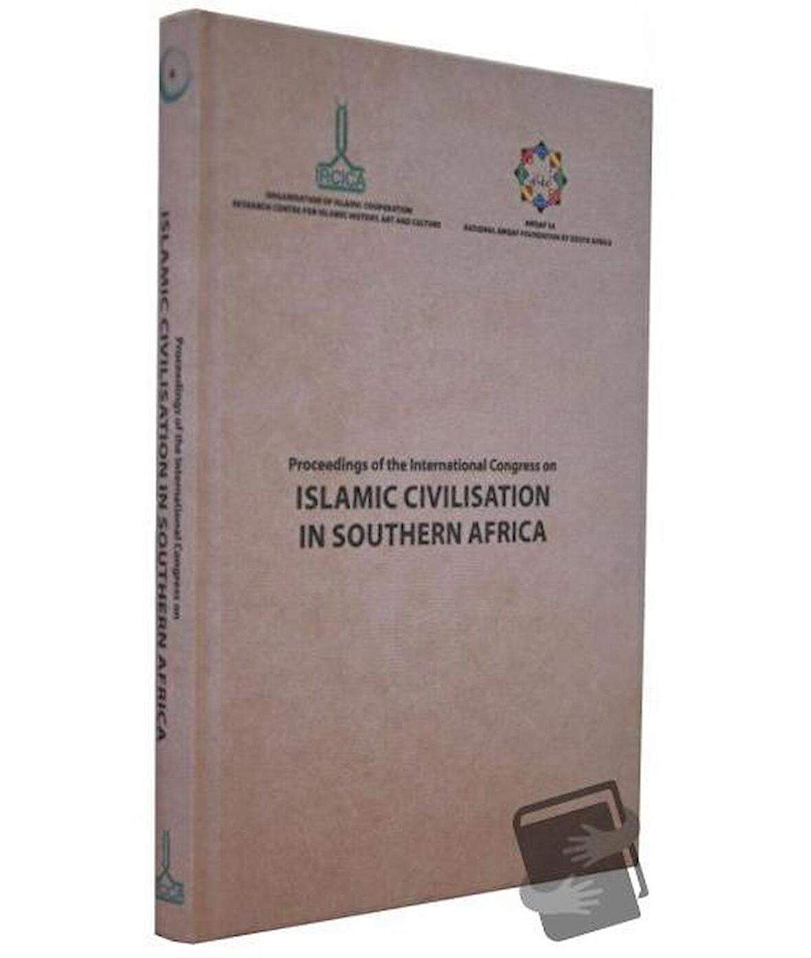 Proceedings of the second International Congress on Islamic Civilisation in Southern Africa, March 2016