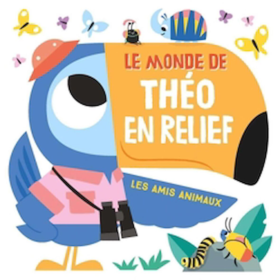 Le Monde De Theo En Relief: Les Amis Animaux