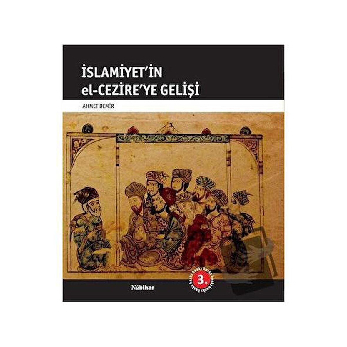 İslamiyet’in El-Cezire’ye Gelişi