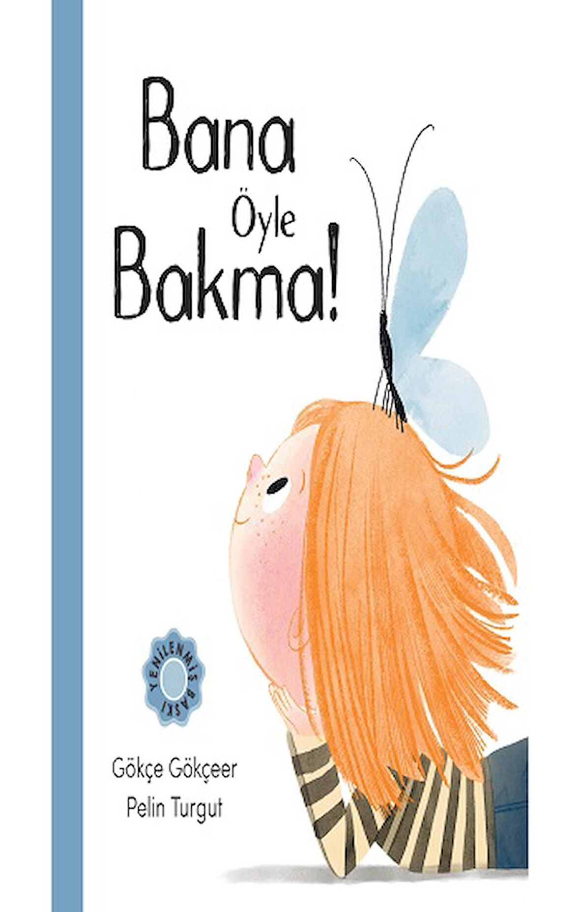 Bana Öyle Bakma