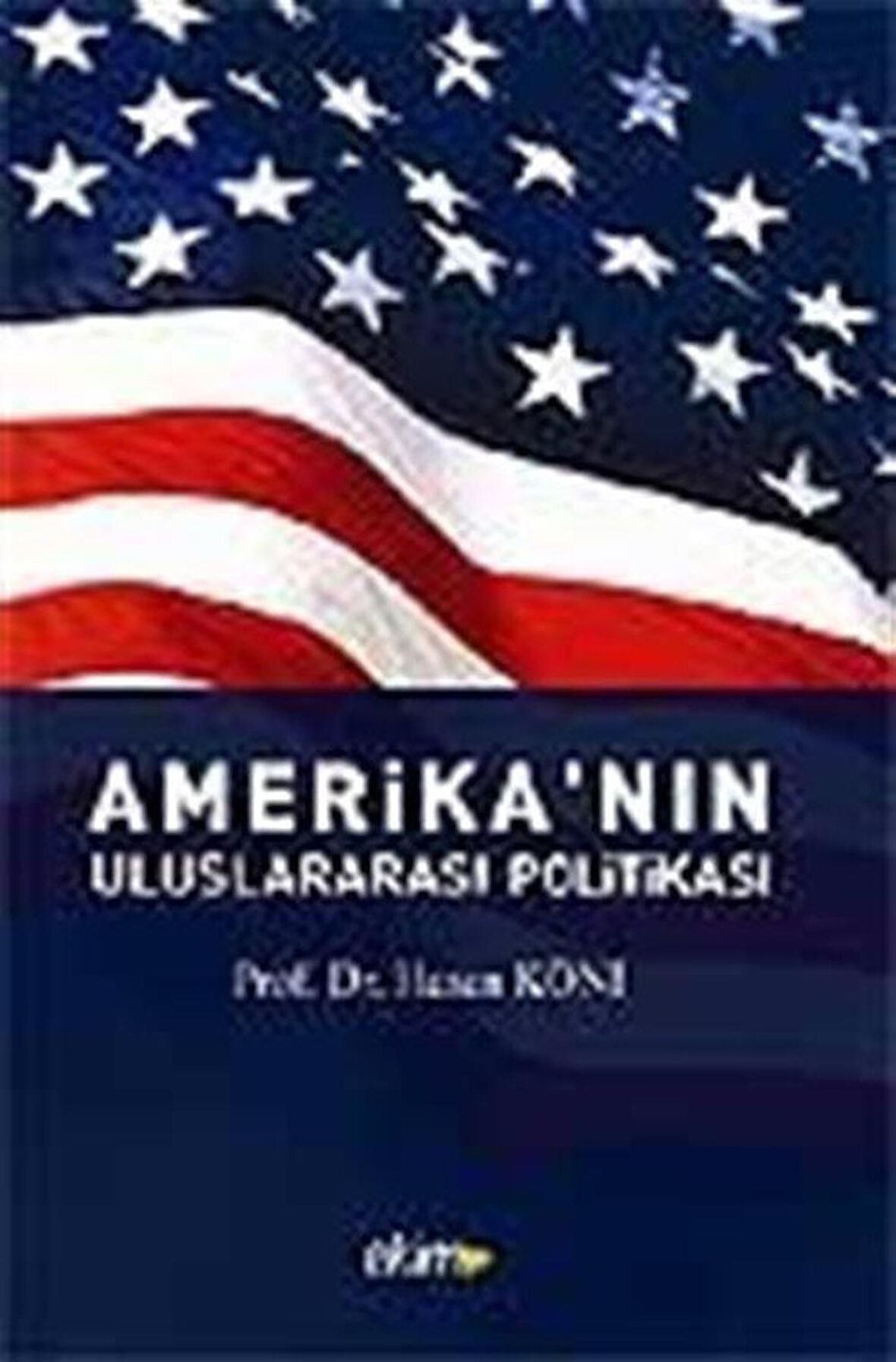 Amerika’nın Uluslararası Politikası