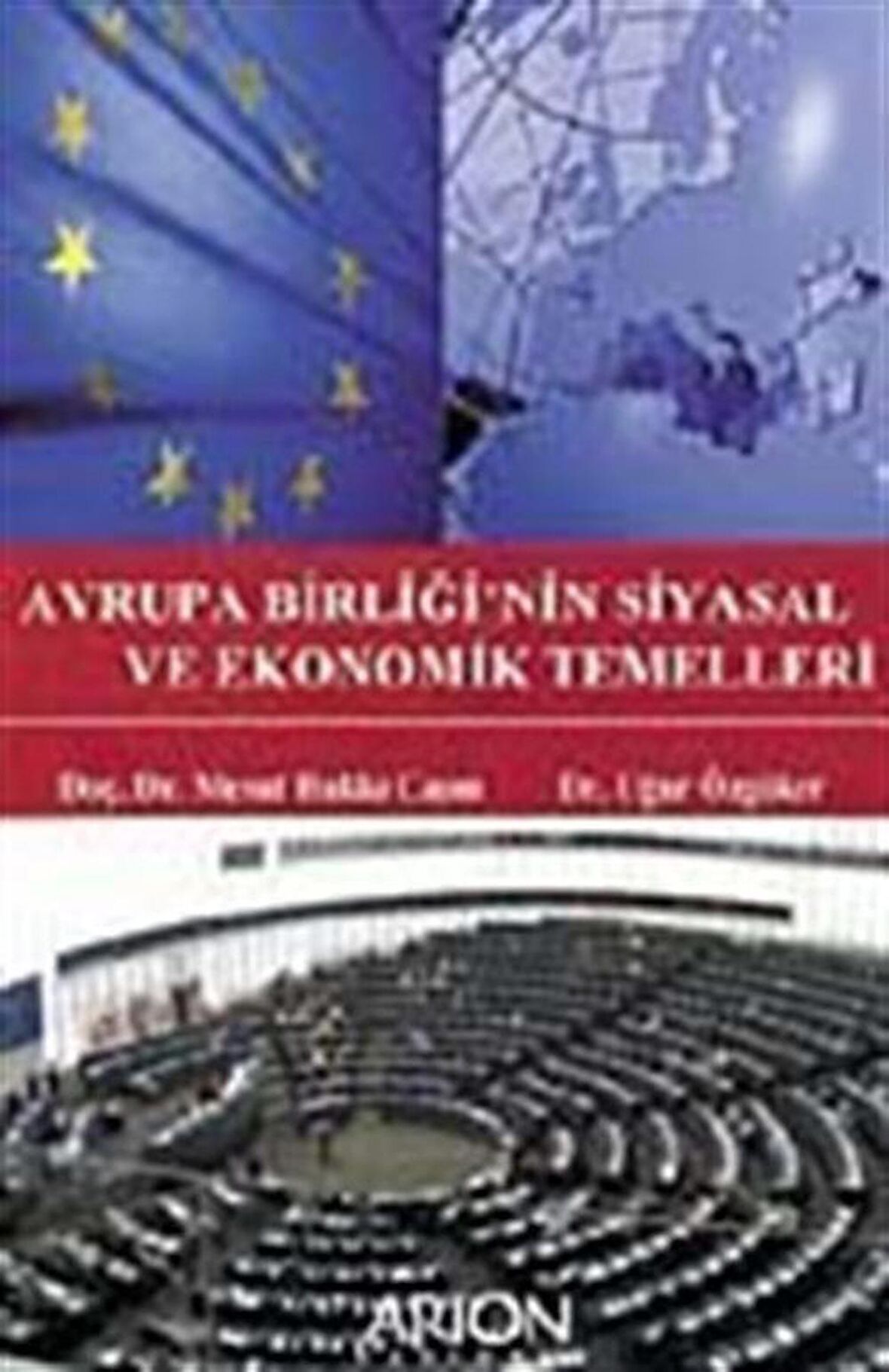 Avrupa Birliğinin Siyasal ve Ekonomik Temelleri