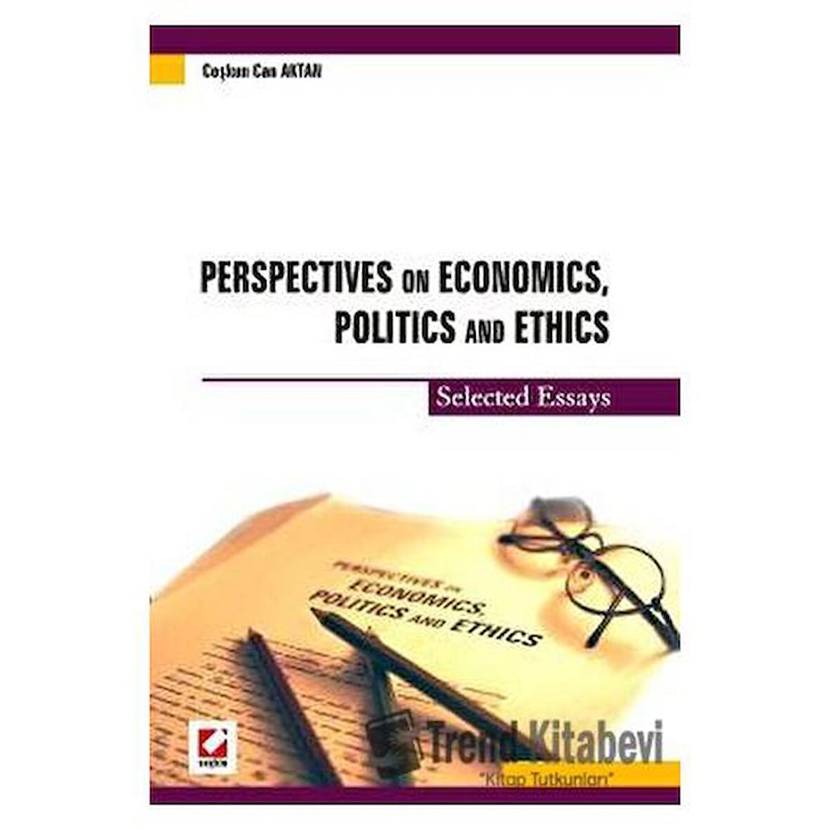 Perspectives on Economics, Politics and Ethics