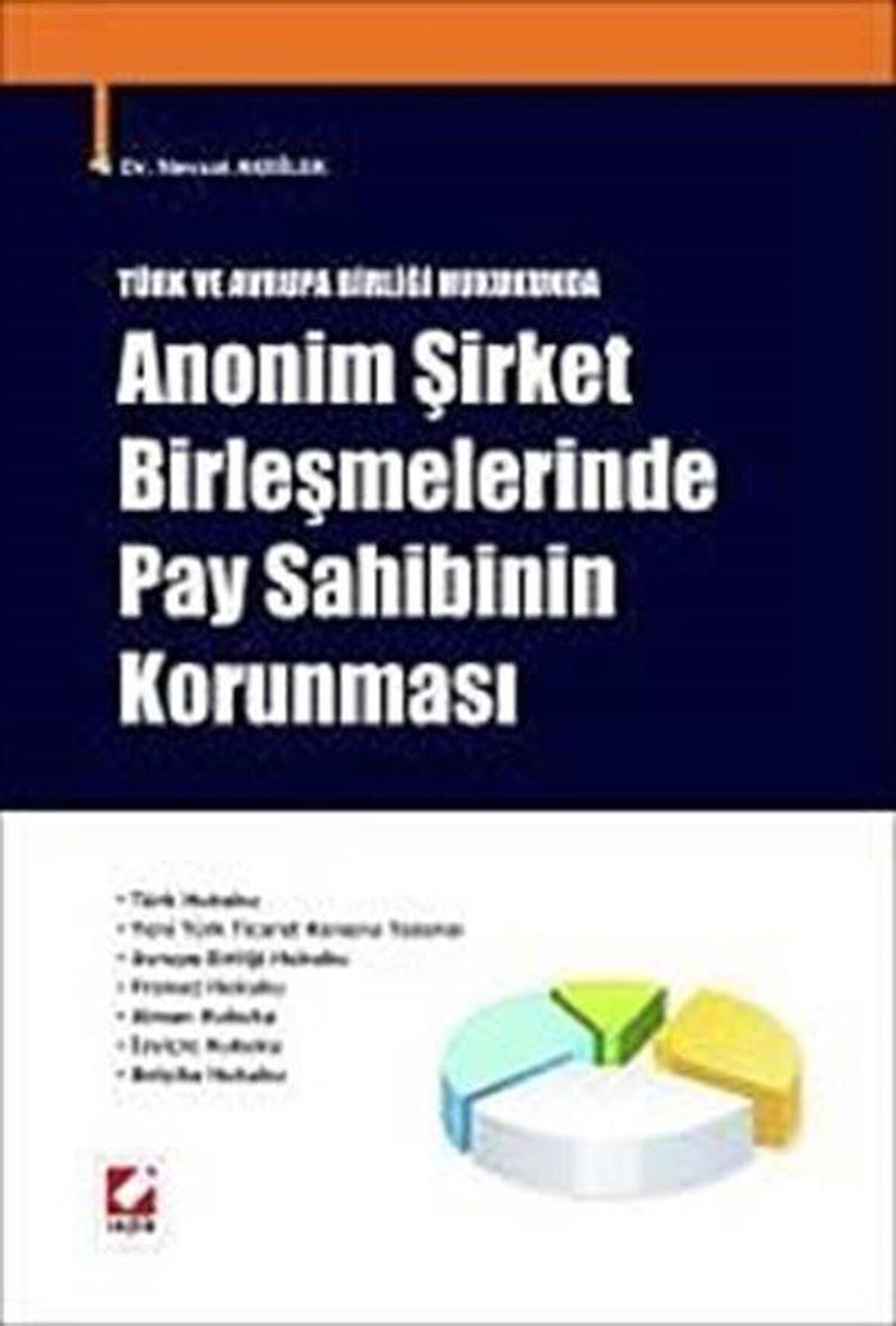 Anonim Şirket Birleşmelerinde Pay Sahibinin Korunması