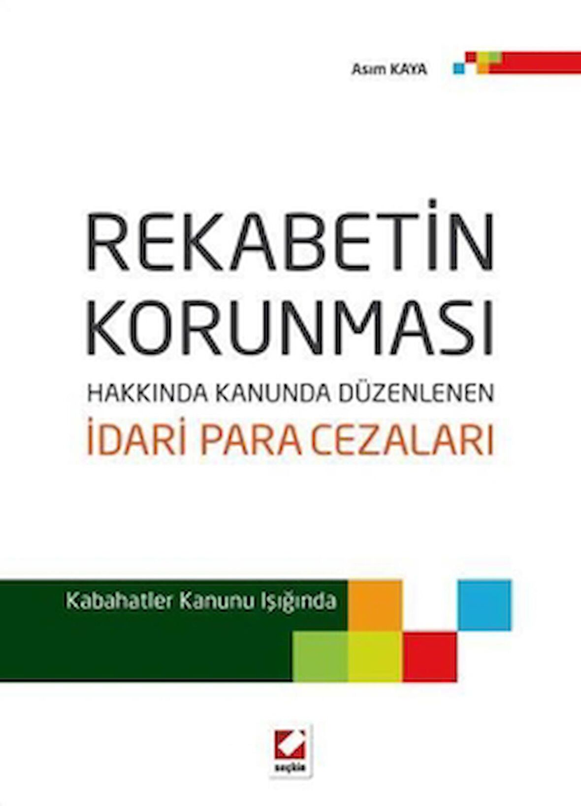 Rekabetin Korunması Hakkında Kanunda Düzenlenen İdari Para Cezaları