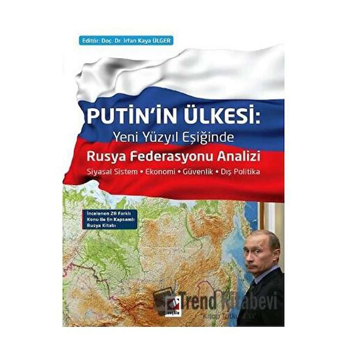 Putin'in Ülkesi: Rusya Federasyonu Analizi