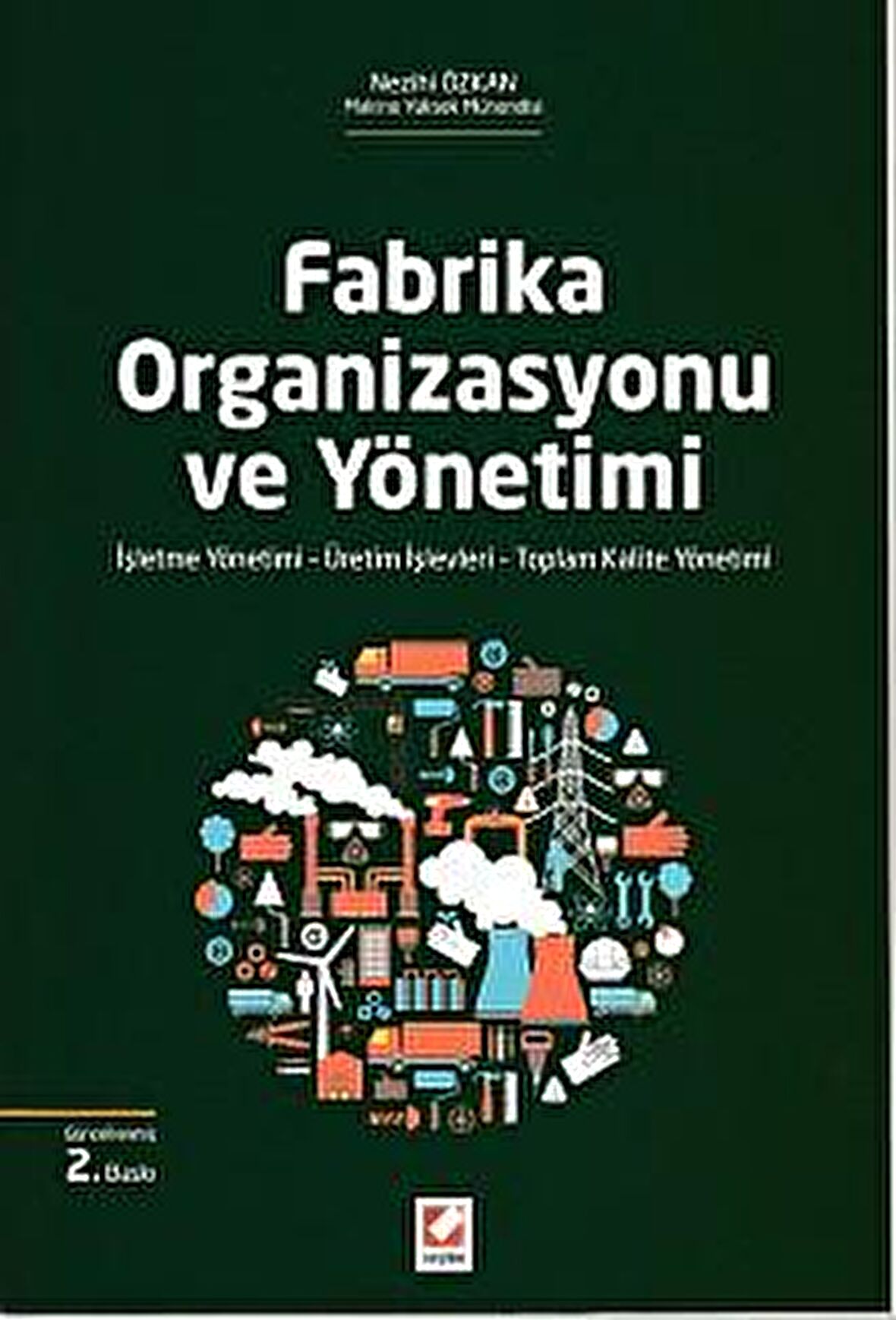 Fabrika Organizasyonu ve Yönetimi