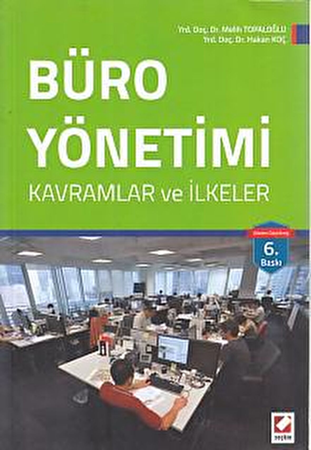 Büro Yönetimi - Kavramlar ve İlkeler