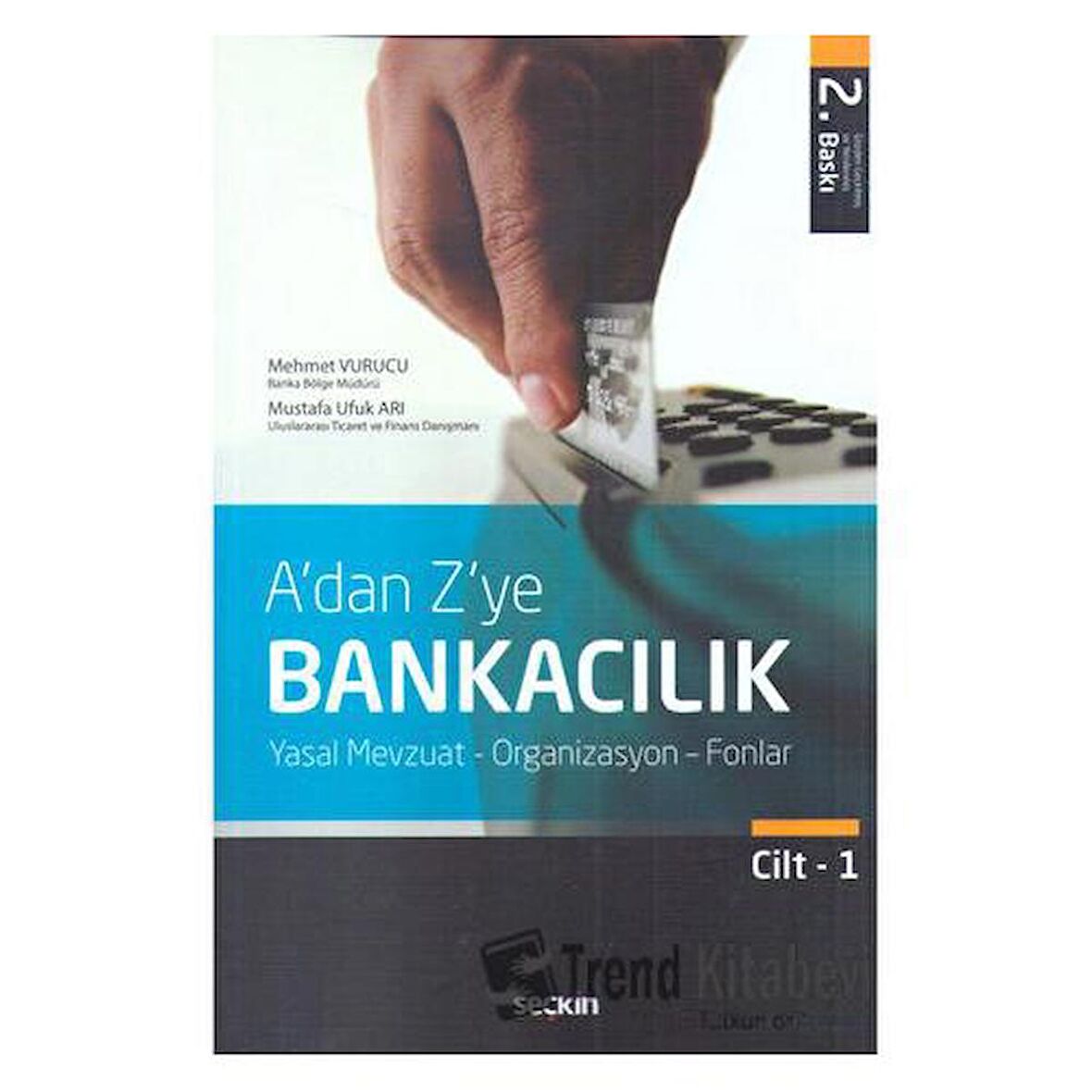 A'dan Z'ye Bankacılık Cilt:1