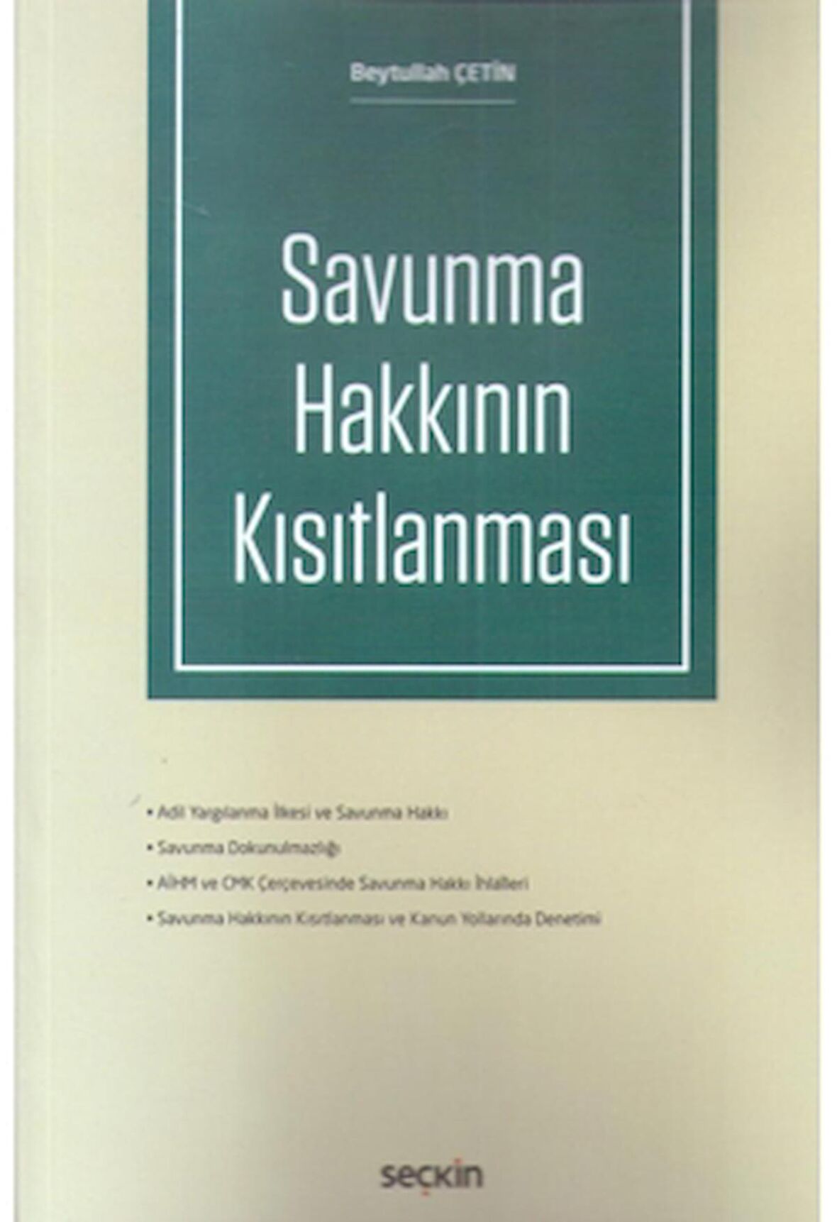 Savunma Hakkının Kısıtlanması