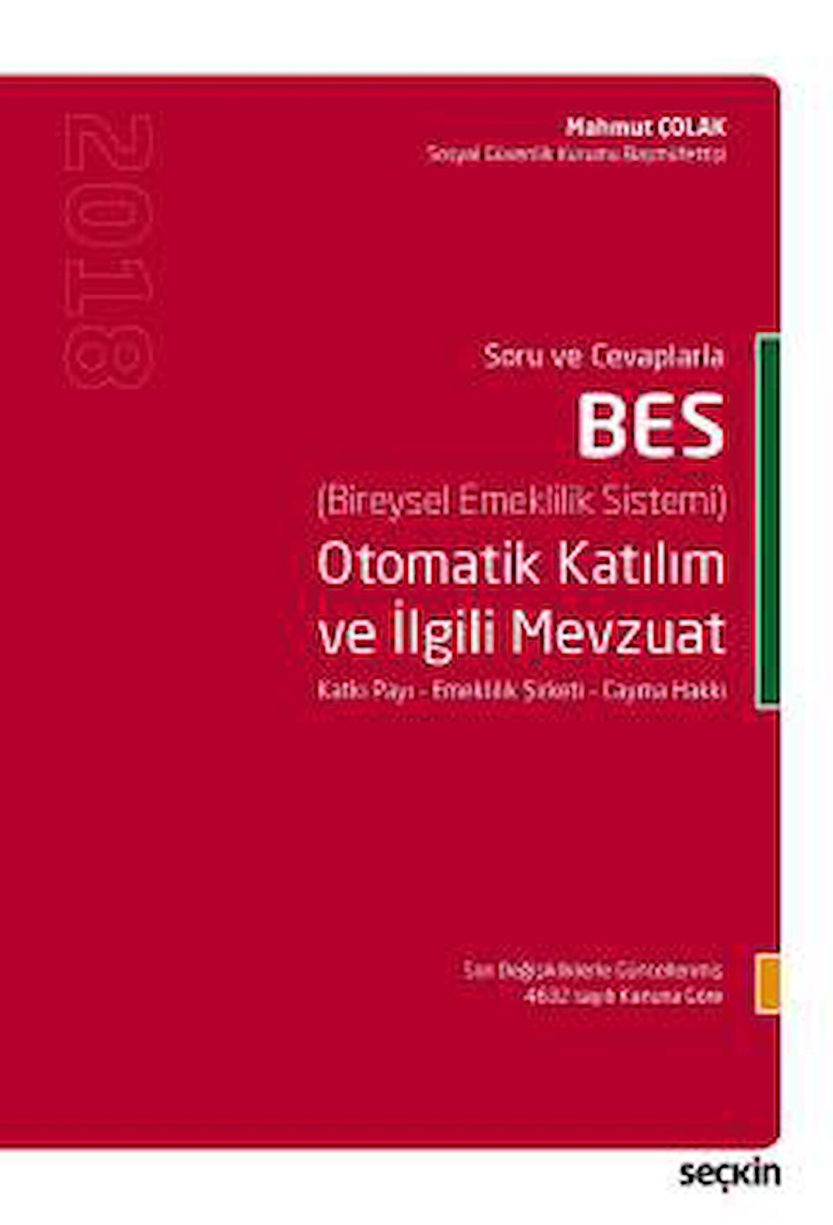 Seçkin Bes Otomatik Katılım ve İlgili Mevzuat