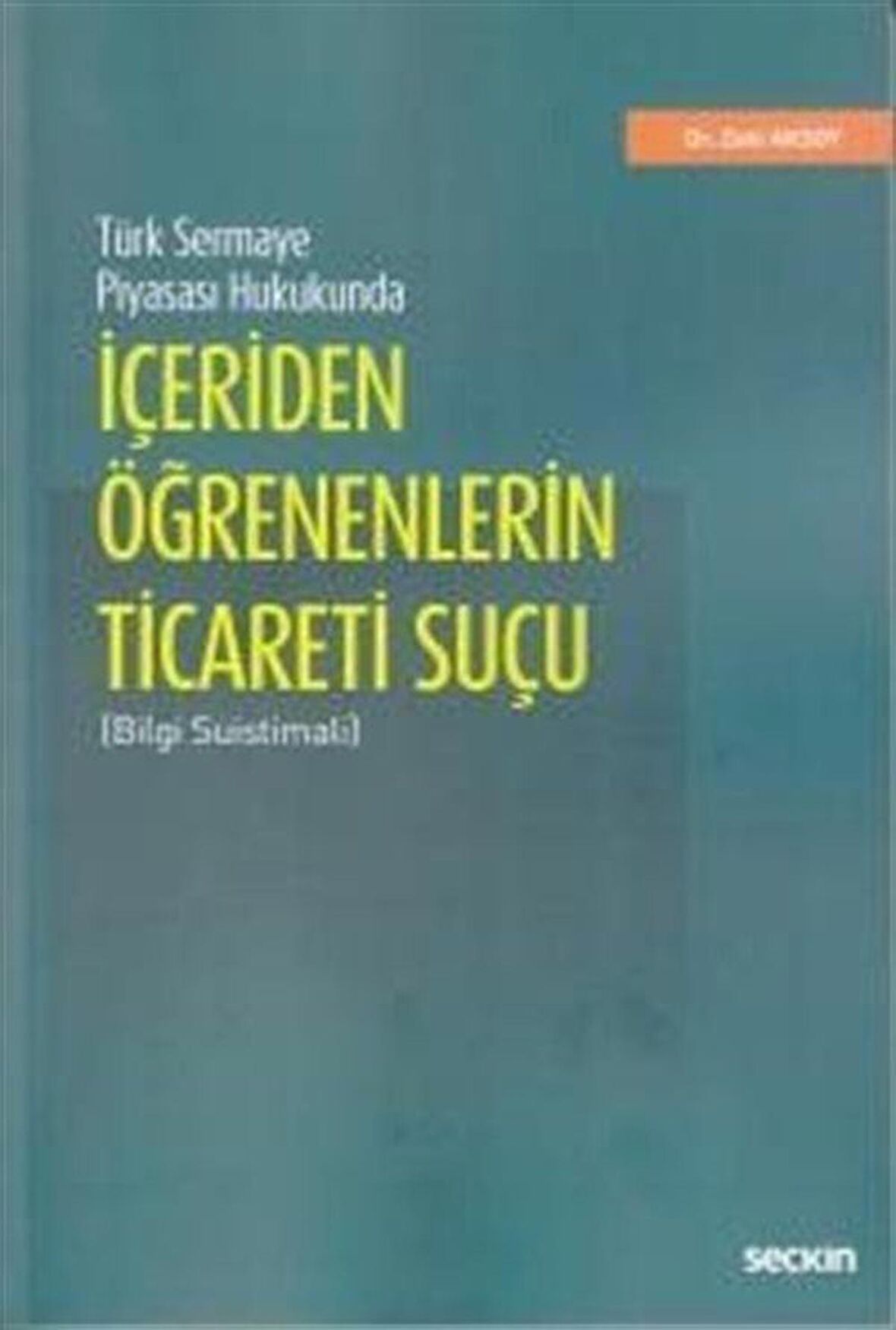 İçeriden Öğrenenlerin Ticareti Suçu