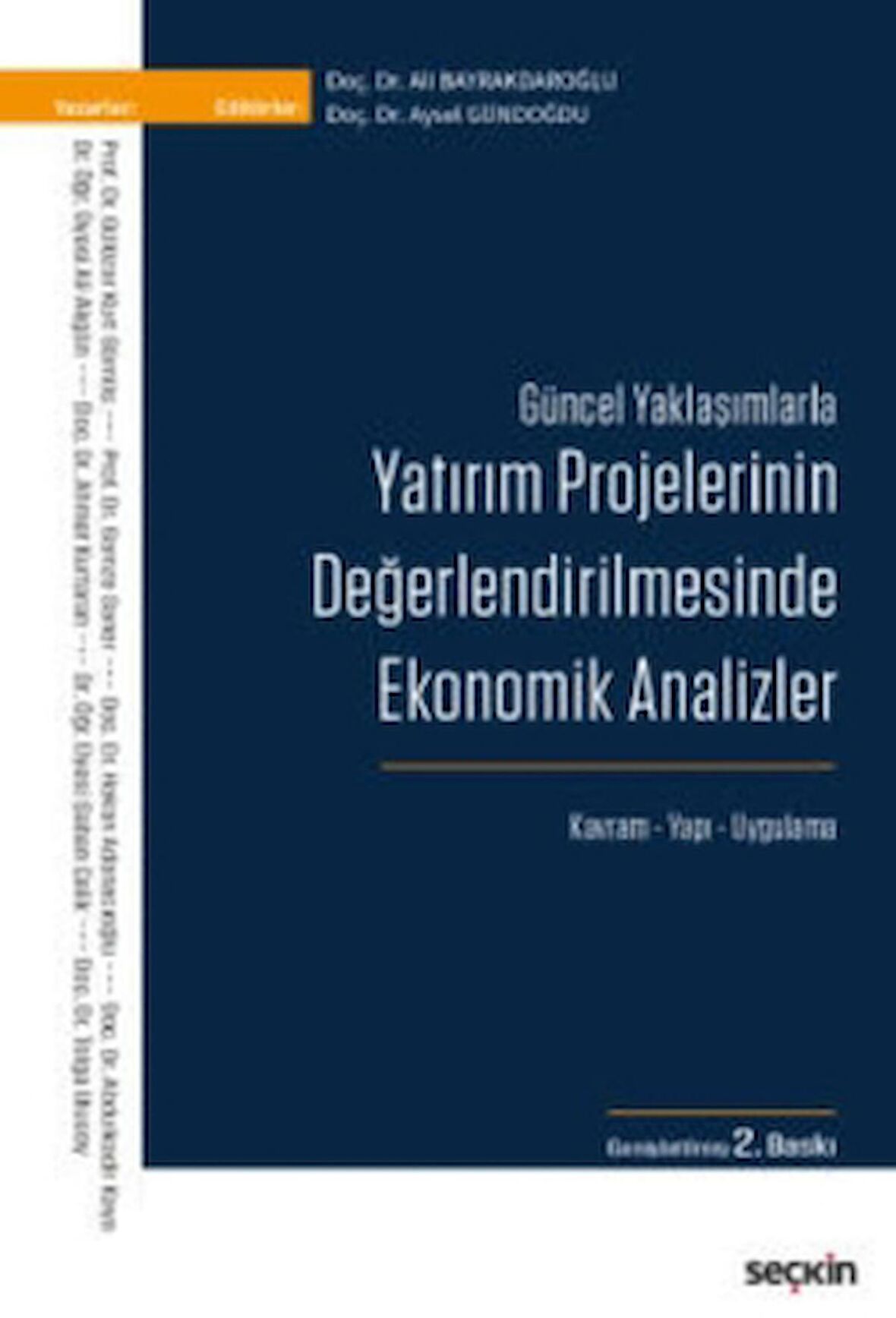 Yatırım Projelerinin Değerlendirilmesinde Ekonomik Analizler