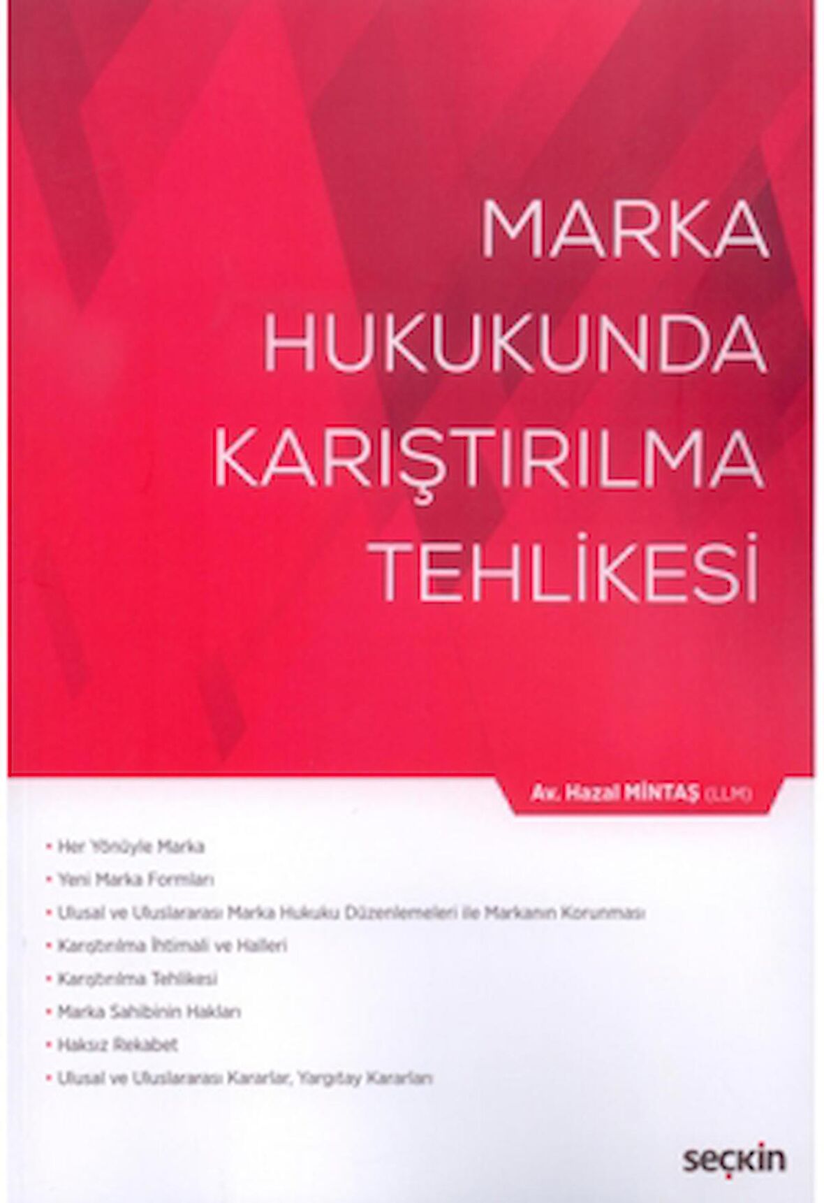 Marka Hukukunda Karıştırılma Tehlikesi