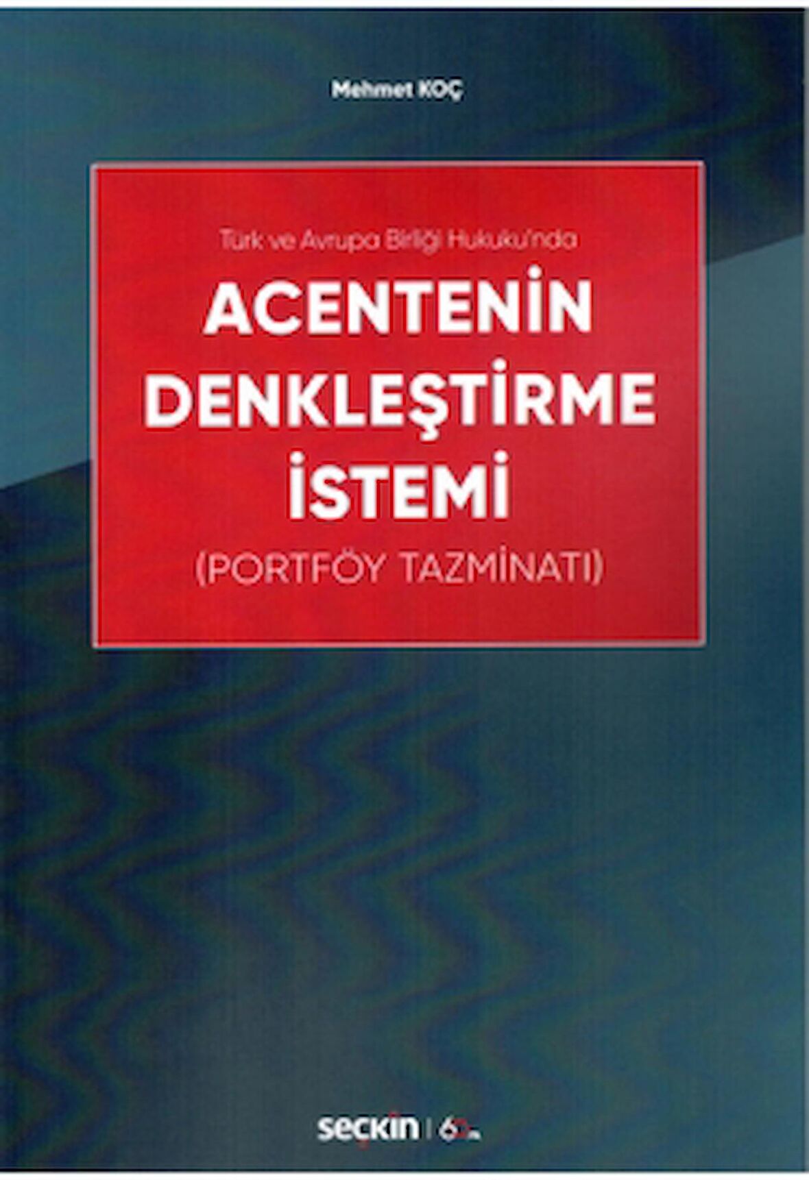 Acentenin Denkleştirme İstemi