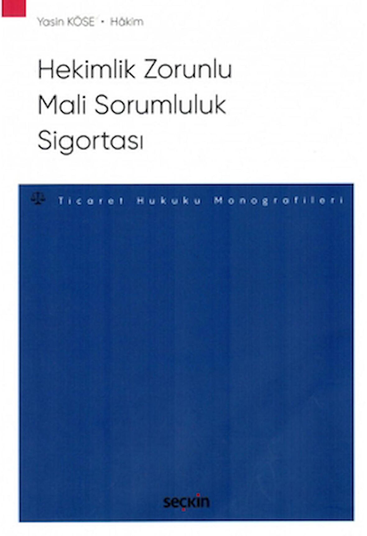 Hekimlik Zorunlu Mali Sorumluluk Sigortası