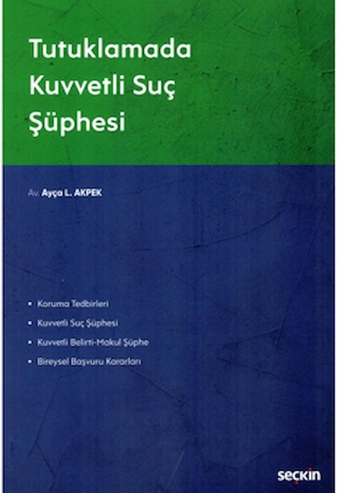 Tutuklamada Kuvvetli Suç Şüphesi