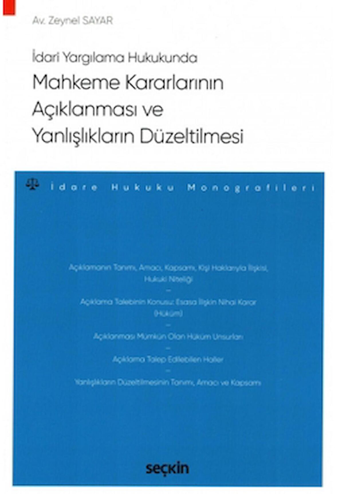 Mahkeme Kararlarının Açıklanması ve Yanlışlıkların Düzeltilmesi