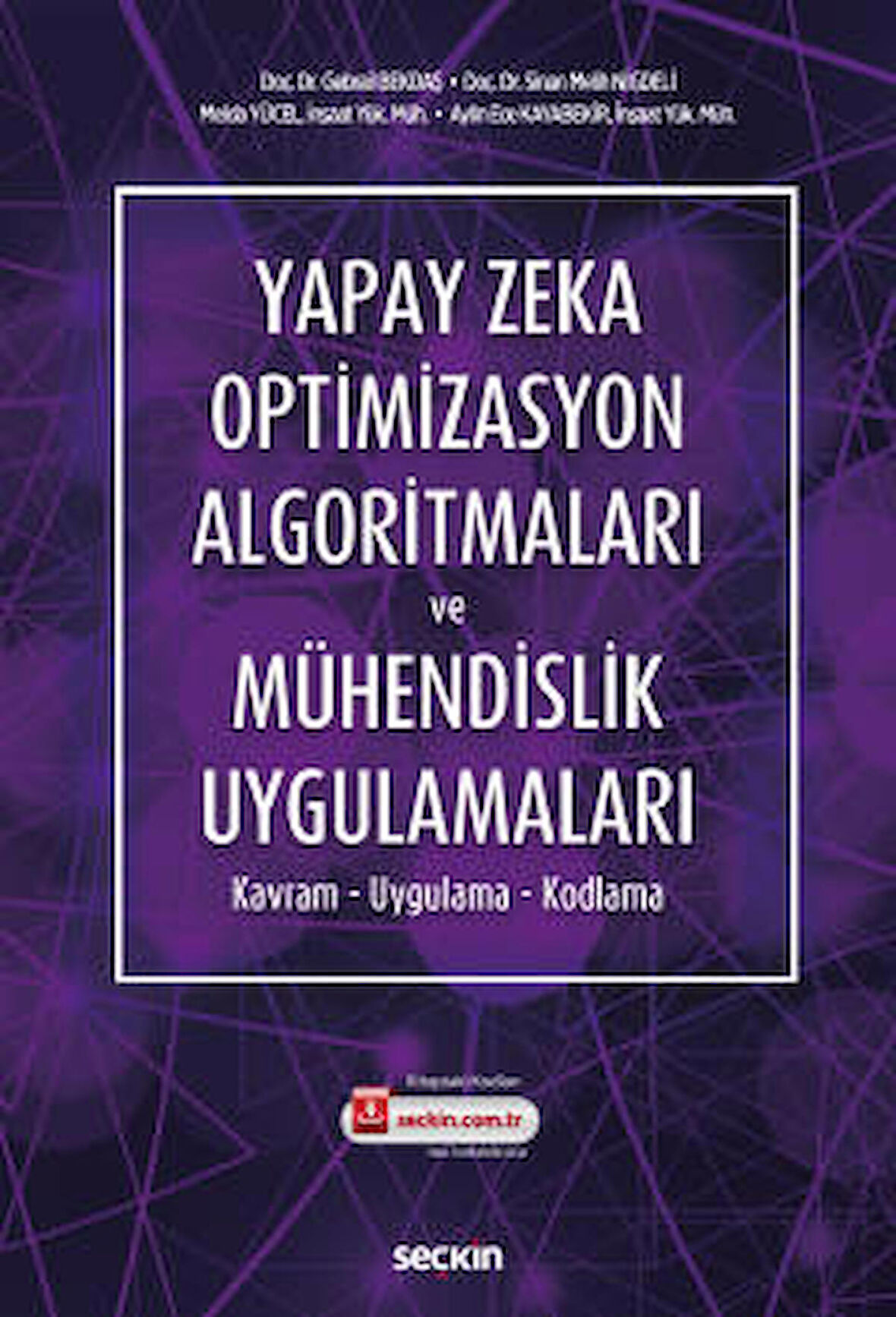 Yapay Zeka Optimizasyon Algoritmaları ve Mühendislik Uygulamaları -Gebrail Bekdaş