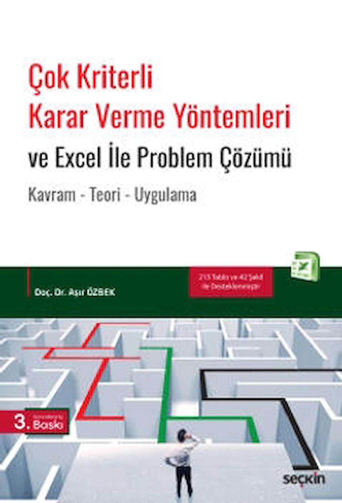 Çok Kriterli Karar Verme Yöntemleri ve Excel İle Problem Çözümü