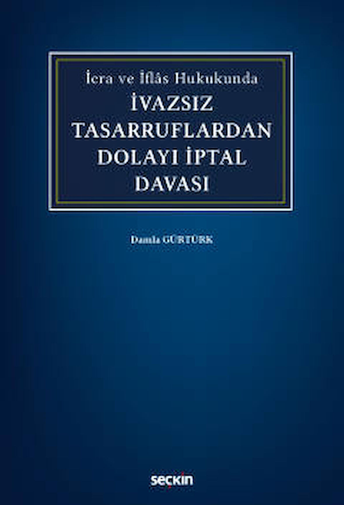 İvazsız Tasarruflardan Dolayı İptal Davası