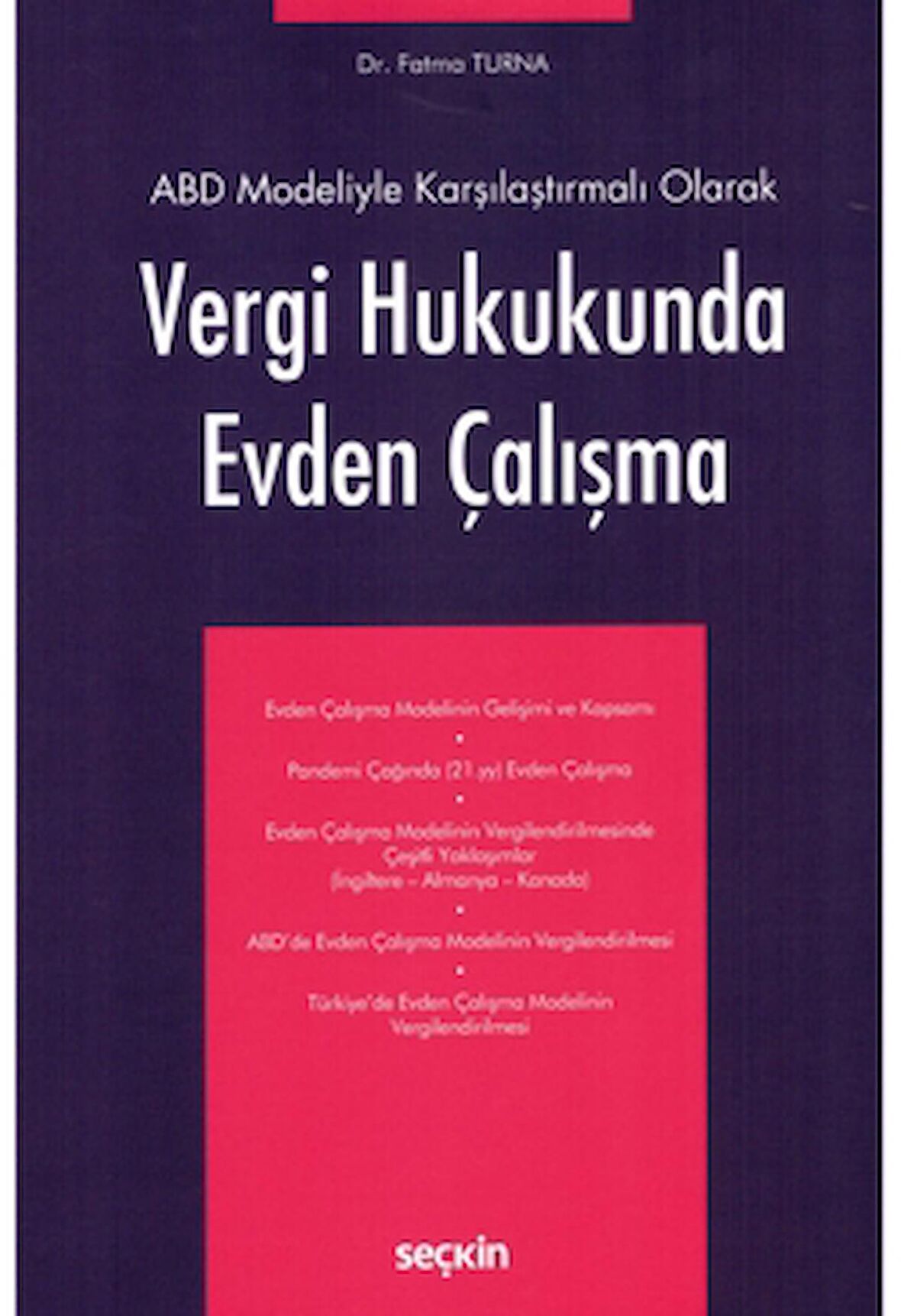 Vergi Hukukunda Evden Çalışma