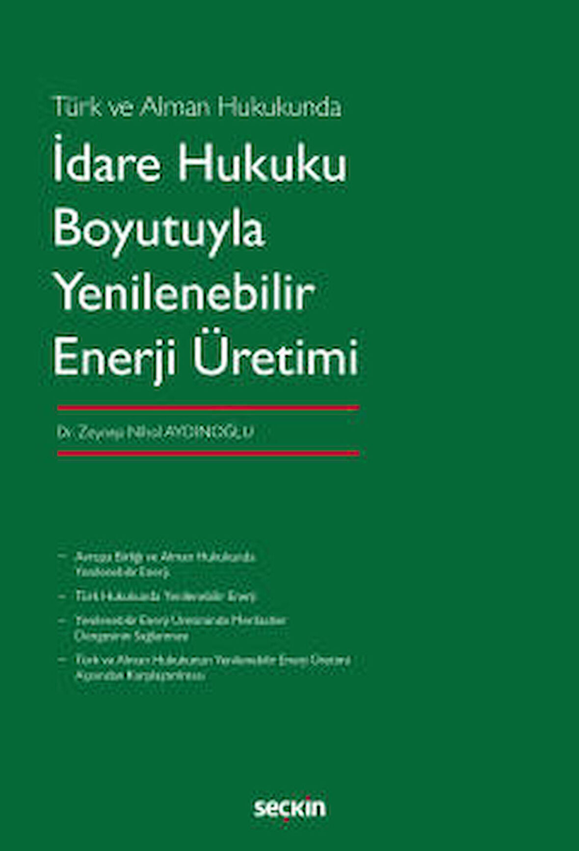 İdare Hukuku Boyutuyla Yenilenebilir Enerji Üretimi