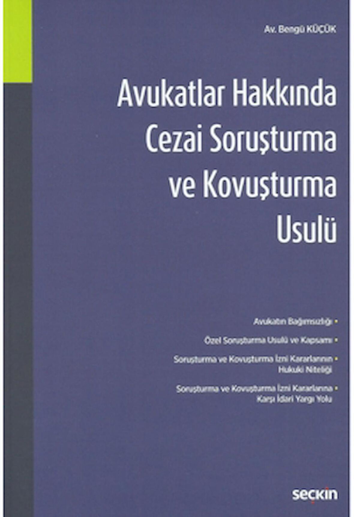 Avukatlar Hakkında Cezai Soruşturma ve Kovuşturma Usulü