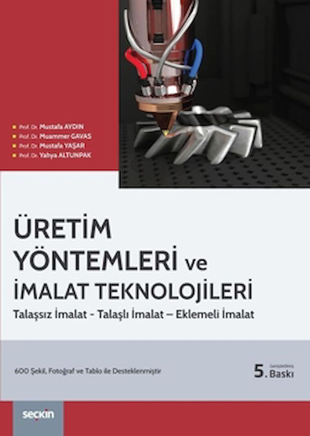 Üretim Yöntemleri ve İmalat Teknolojileri