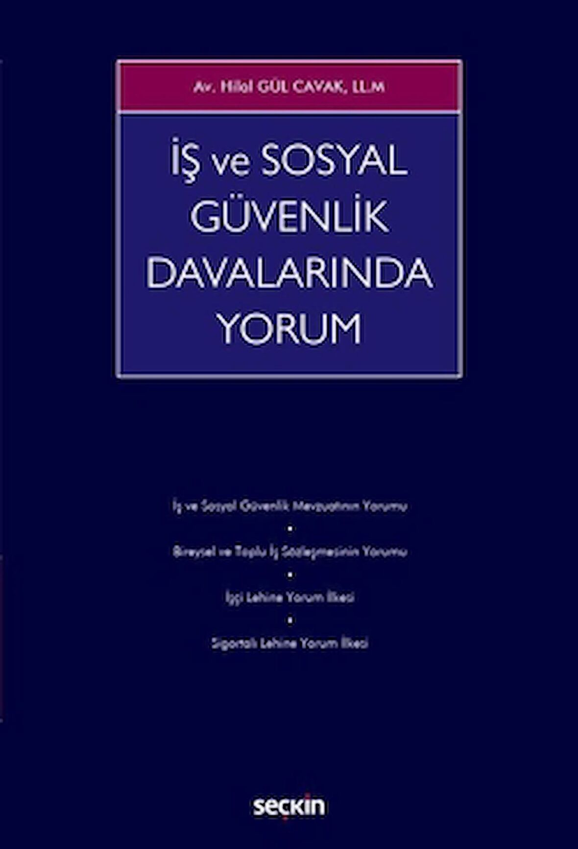 İş ve Sosyal Güvenlik Davalarında Yorum