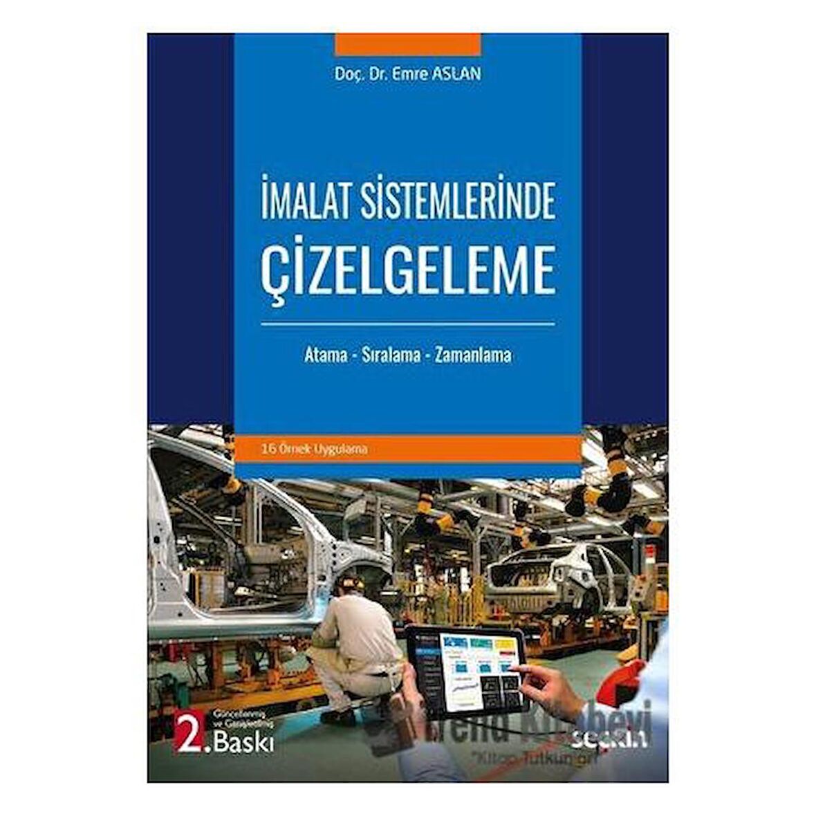 İmalat Sistemlerinde Çizelgeleme