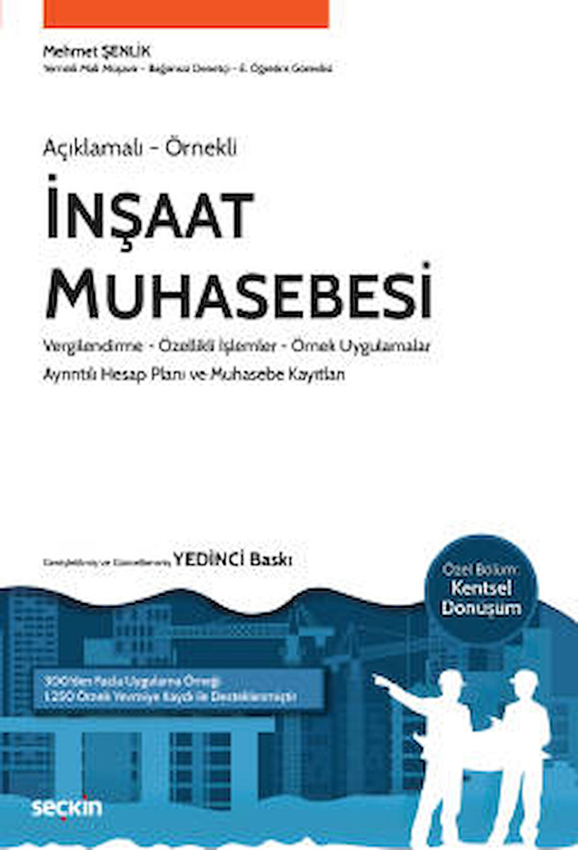 Açıklamalı – Örnekliİnşaat Muhasebesi Vergilendirme – Özellikli İşlemler – Örnek Uygulamalar – Ayrıntılı Hesap Planları ve Muhasebe Kayıtları