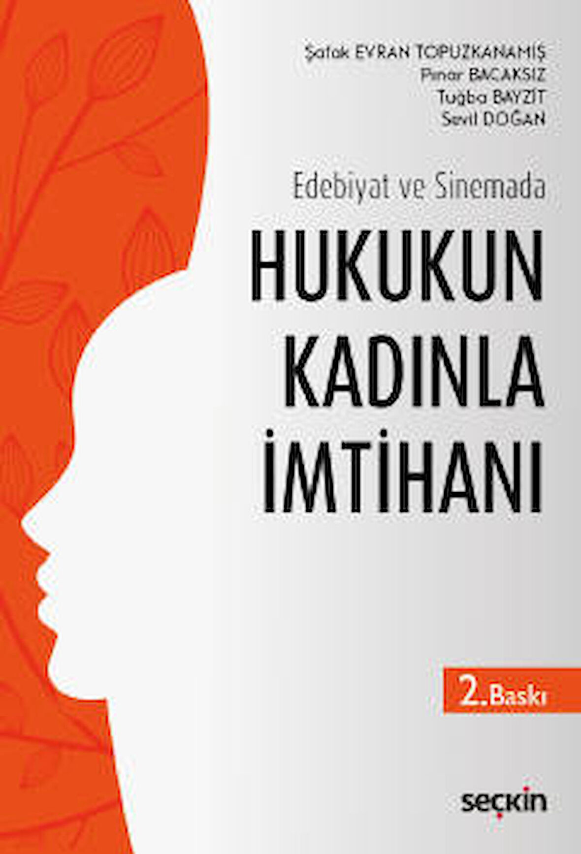 Edebiyat ve SinemadaHukukun Kadınla İmtihanı