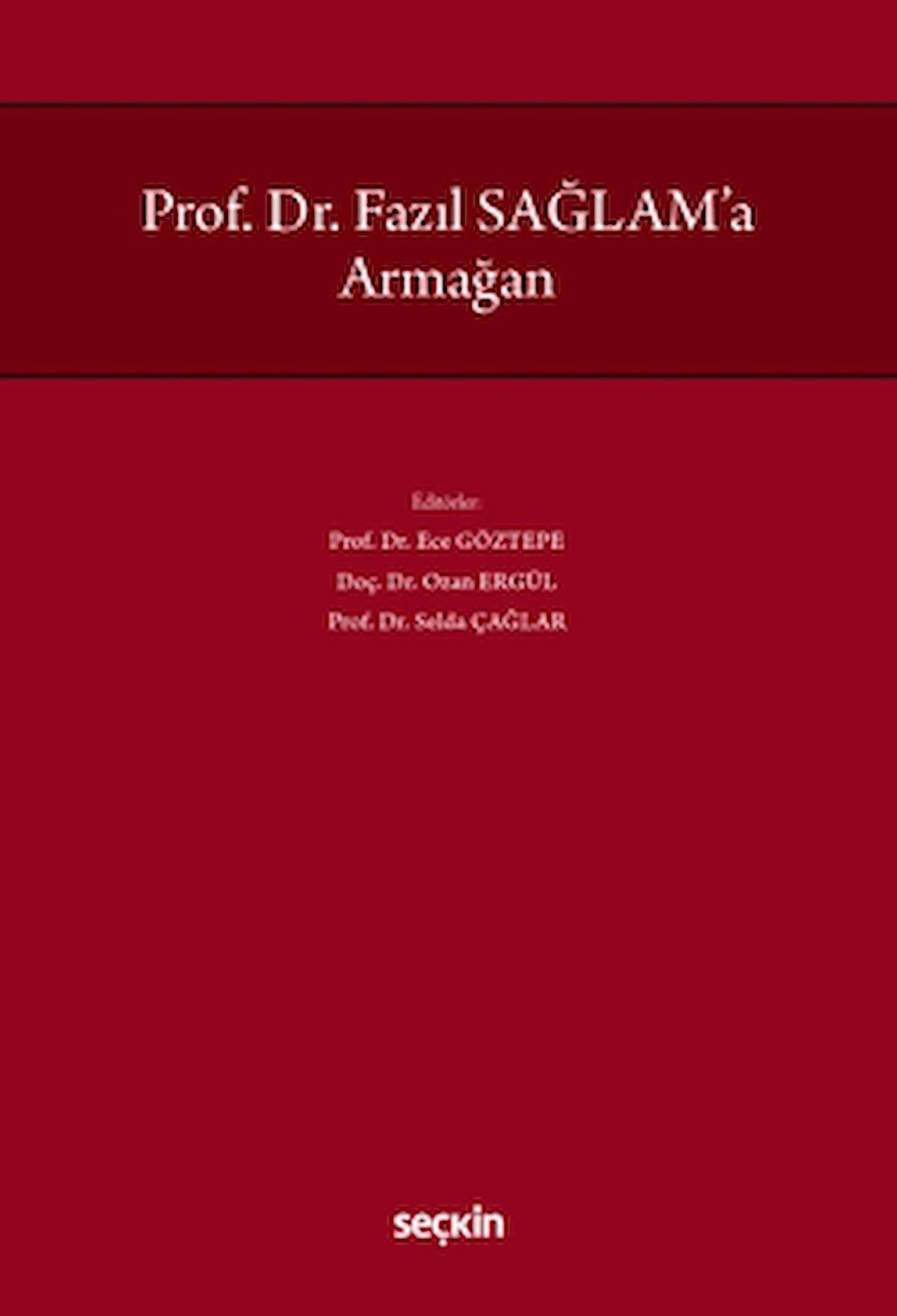 Prof. Dr. Fazıl Sağlam'a Armağan