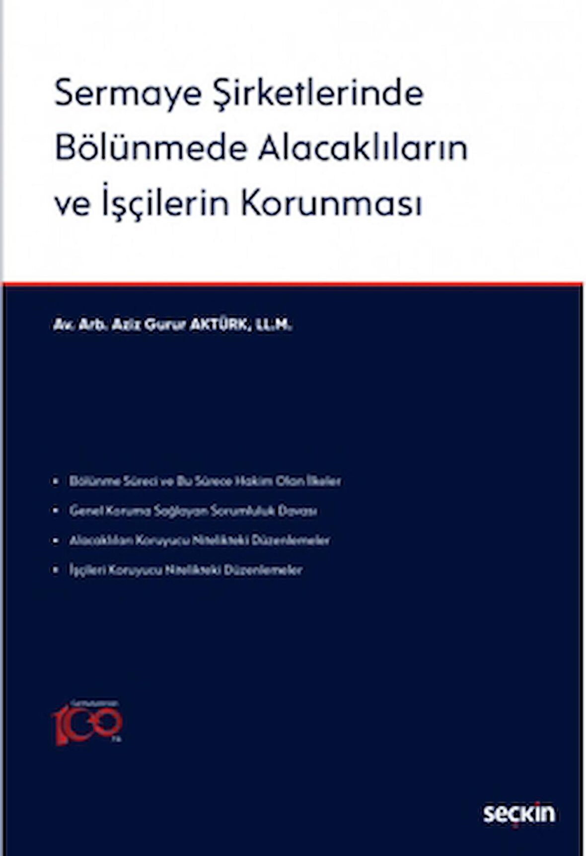 Sermaye Şirketlerinde Bölünmede Alacaklıların ve İşçilerin Korunması