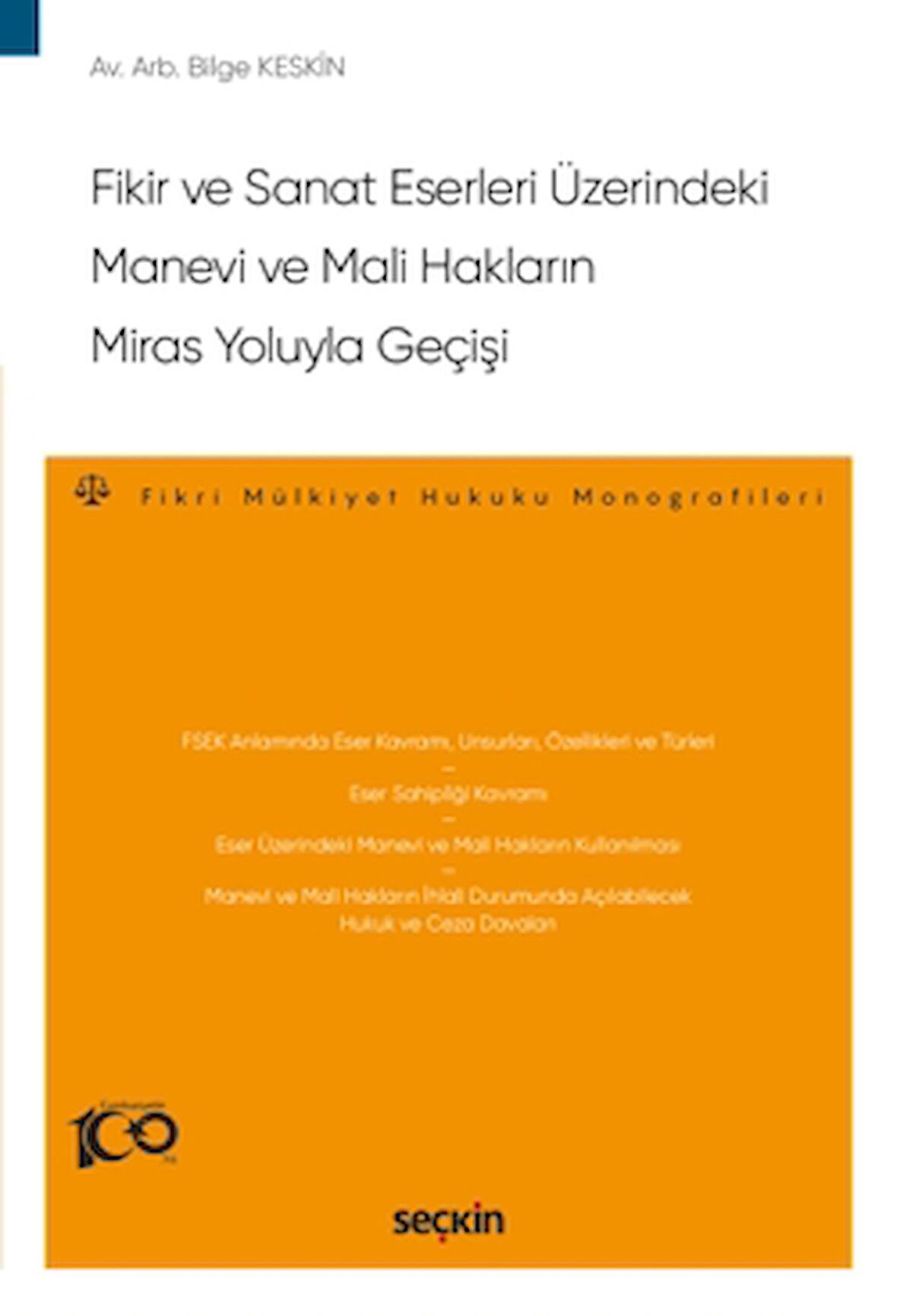 Fikir ve Sanat Eserleri Üzerindeki Manevi ve Mali Hakların Miras Yoluyla Geçişi