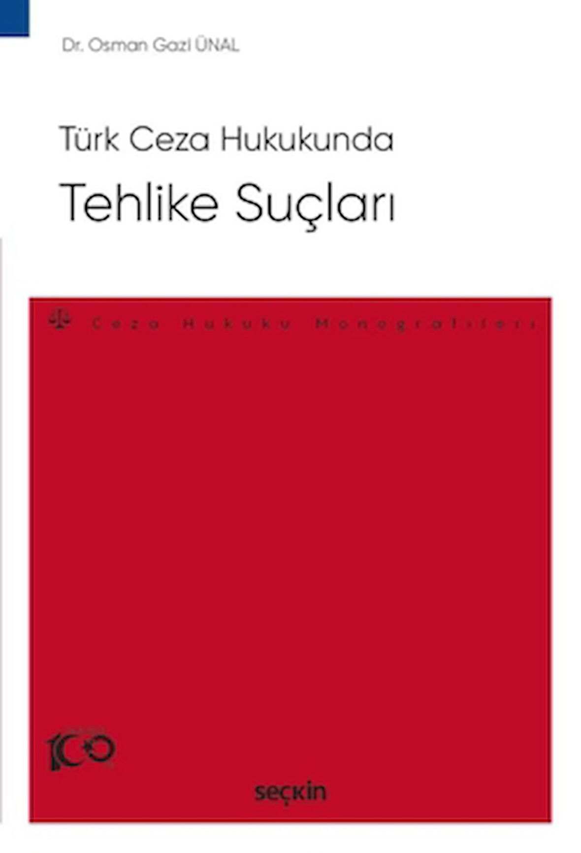 Türk Ceza Hukukunda Tehlike Suçları