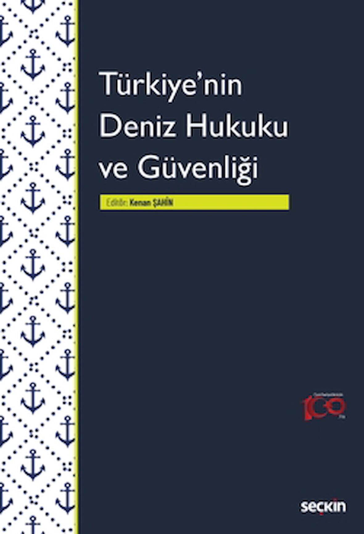 Türkiye'nin Deniz Hukuku ve Güvenliği